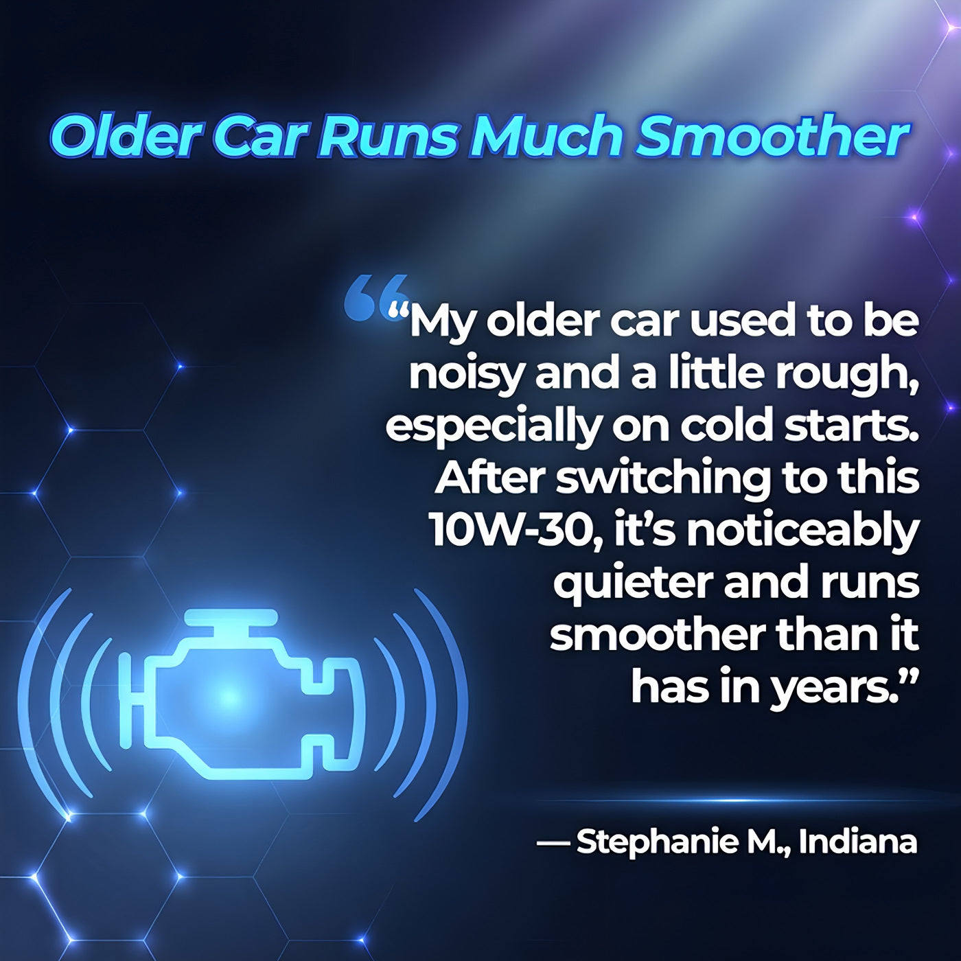 Customer review of TriboDyn TRI-EX² 10W-30 Full Synthetic Motor Oil older car runs quieter and smoother