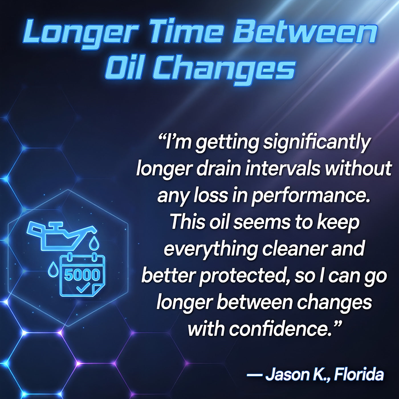 Customer review of TriboDyn TRI-EX² 5W-30 Full Synthetic Motor Oil longer time between oil changes