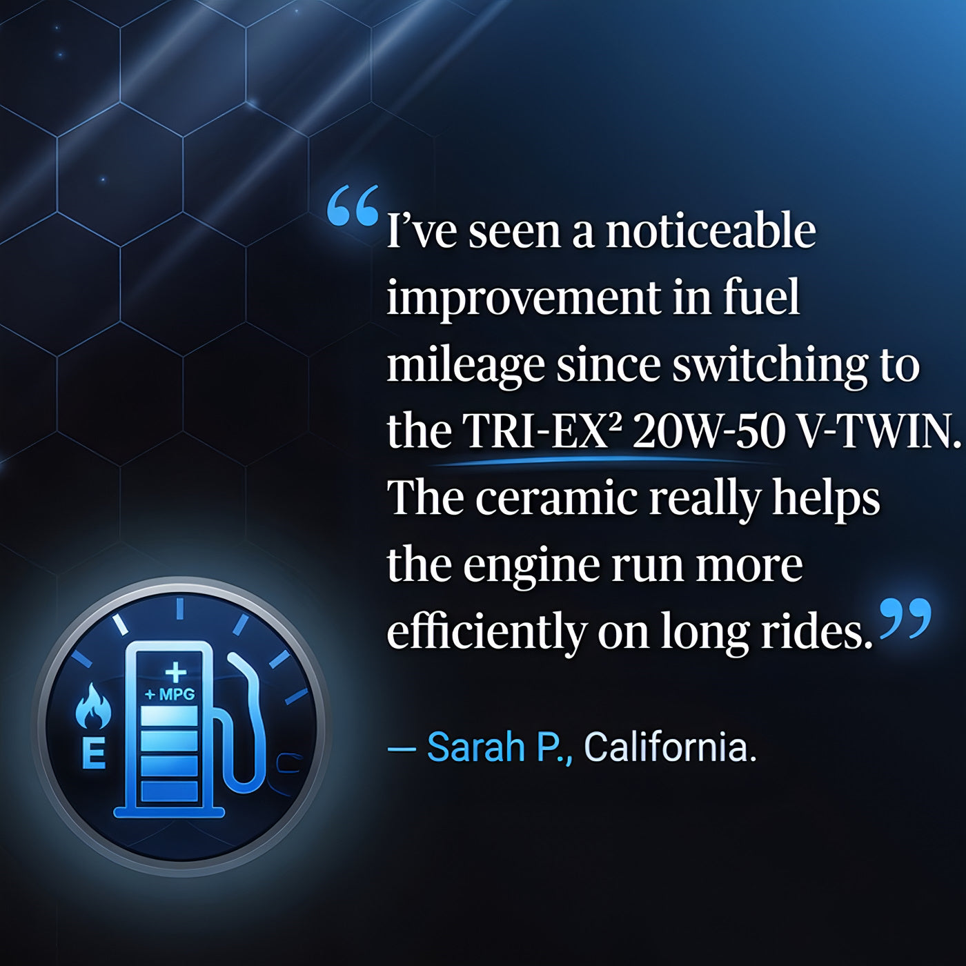 TriboDyn TRI-EX² 20W-50 V-TWIN customer review – improved fuel economy
