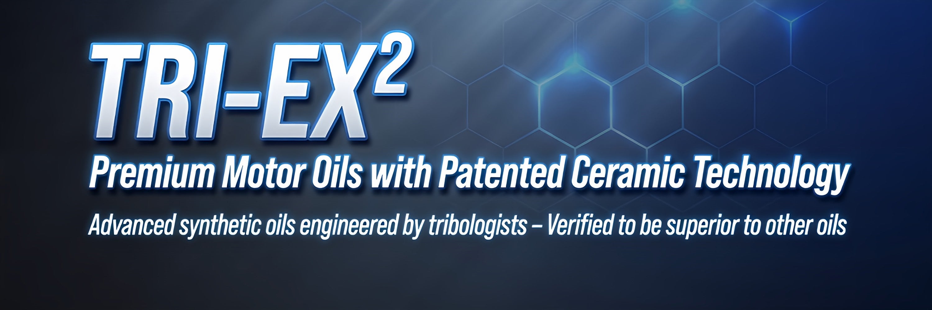 TriboDyn TRI-EX² premium motor oils with patented ceramic lubricant technology – advanced synthetic oils engineered by tribologists